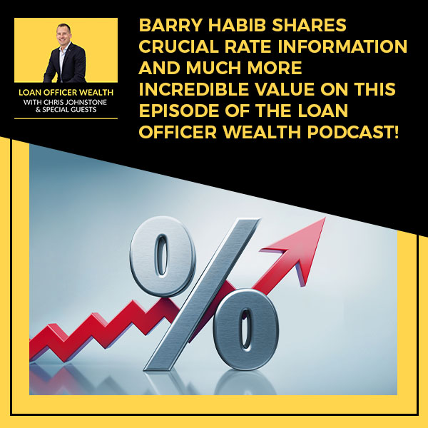 LOW Barry Habib | Rate Information